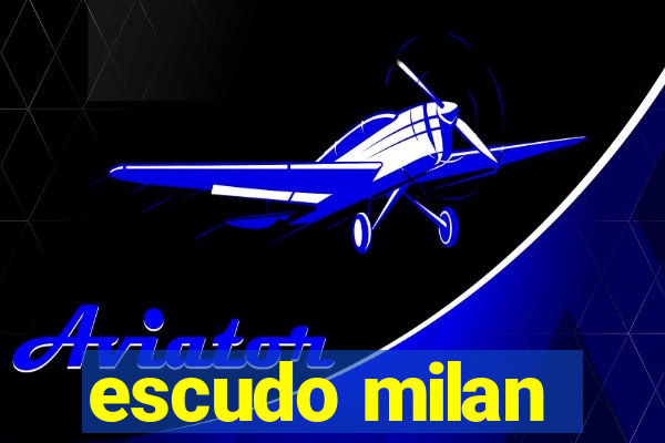 escudo milan